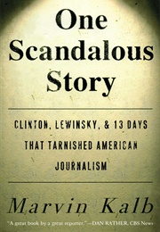 One Scandalous Story (Marvin Kalb)