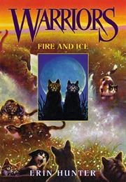 Warrior Cats: Fire and Ice