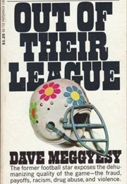 Out of Their League (DAVE MEGGYESY)