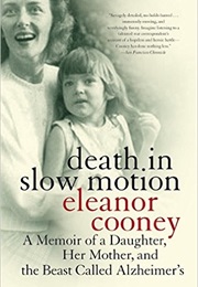 Death in Slow Motion (Eleanor Cooney)