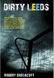 Dirty Leeds (Robert Endeacott)