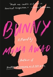Bunny (Mona Awad)