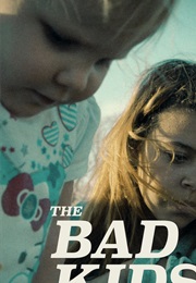 The Bad Kids (2016)