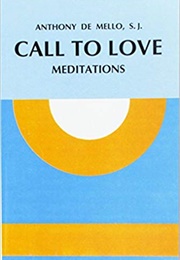Call to Love (Anthony De Mello)