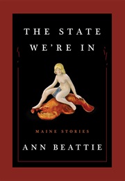 The State We&#39;re in (Ann Beattie)