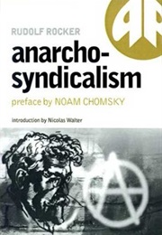 Anarcho-Syndicalism: Theory and Practice (Rudolf Rocker)