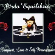 Ordo Equilibrio - Conquest, Love & Self-Perseverance
