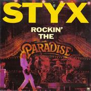 Styx "Rockin' the Paradise"