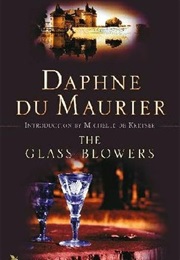 The Glassblowers (Daphne Du Maurier)