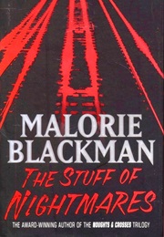 The Stuff of Nightmares (Malorie Blackman)