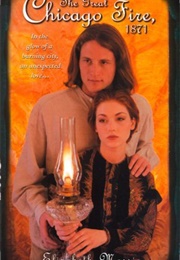 The Great Chicago Fire, 1871 (Elizabeth Massie)