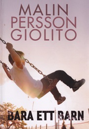 Bara Ett Barn (Malin Persson Giolito)