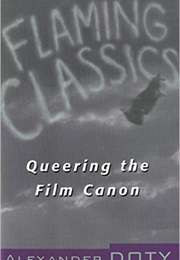 Flaming Classics: Queering the Film Canon (Alexander Doty)