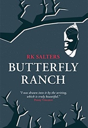 Butterfly Ranch (RK Salters)