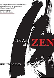 The Art of Zen: Paintings and Calligraphy by Japanese Monks 1600-1925 (Stephen Addiss)
