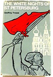 The White Nights of St Petersburg (Geoffrey Trease)