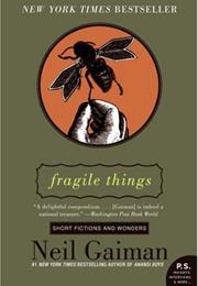 Fragile Things by Neil Gaiman