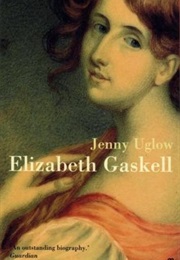 Elizabeth Gaskell (Jenny Uglow)