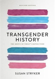 Transgender History (Susan Stryker)