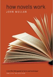 How Novels Work (John Mullan)