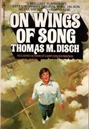 On Wings of Song (Thomas M. Disch)