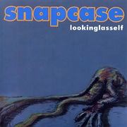 Snapcase - Lookinglasself