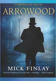 Arrowood (Mick Finlay)