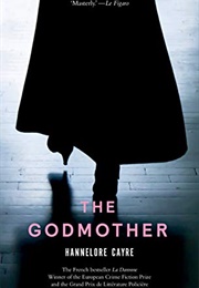 The Godmother (Hannelore Cayre)
