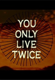 You Only Live Twice. (1967)