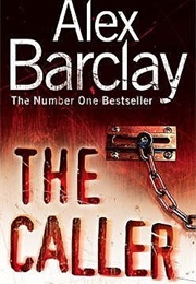 The Caller (Alex Barclay)