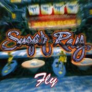 Fly - Sugar Ray