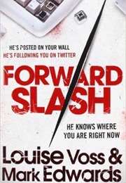 Forward Slash (Mark Edwards and Louise Voss)