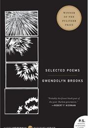 Gwendolyn Brooks: Selected Poems (Gwendolyn Brooks)