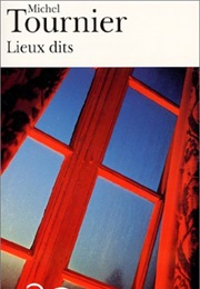 Lieux Dits (Michel Tournier)