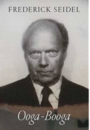 Ooga-Booga (Frederick Seidel)