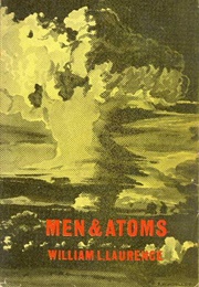 Men and Atoms (William Laurence)