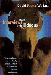 Brief Interviews With Hideous Men (David Foster Wallace)