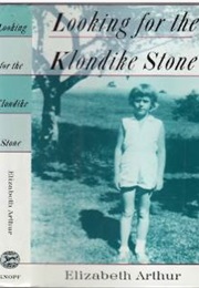 Looking for the Klondike Stone (Elizabeth Arthur)