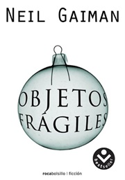 Objetos Frágiles (Neil Gaiman)