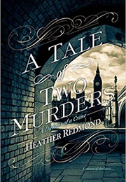 A Tale of Two Murders (Heather Redmond)