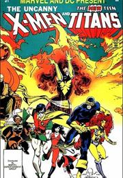 The Uncanny X-Men and the New Teen Titans