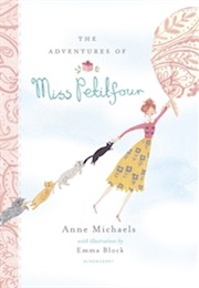 The Adventures of Miss Petitfour (Anne Michaels)