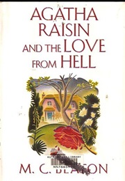 Agatha Raisin and the Love From Hell (M.C. Beaton)