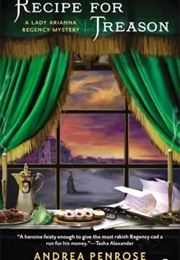 Recipe for Treason (Andrea Penrose)