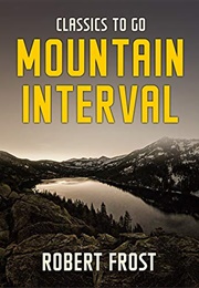 Mountain Interval (Robert Frost)