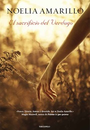 El Sacrificio Del Verdugo (Noelia Amarillo)