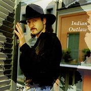 Indian Outlaw - Tim McGraw