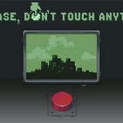 Please, Don't Touch Anything