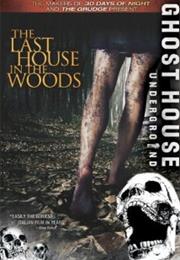 The Last House in the Woods