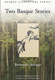Two Basque Stories (Bernardo Atxaga)